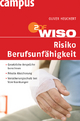 WISO: Risiko Berufsunfähigkeit - Oliver Heuchert