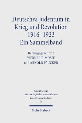 Deutsches Judentum in Krieg und Revolution 1916-1923 - Werner E. Mosse; Arnold Paucker