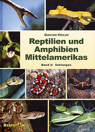 Reptilien und Amphibien Mittelamerikas / Reptilien und Amphibien Mittelamerikas - Gunther Köhler