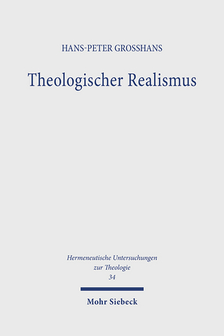 Theologischer Realismus - Hans-Peter Großhans