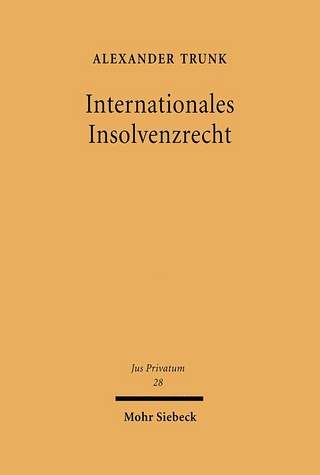 Internationales Insolvenzrecht - Alexander Trunk