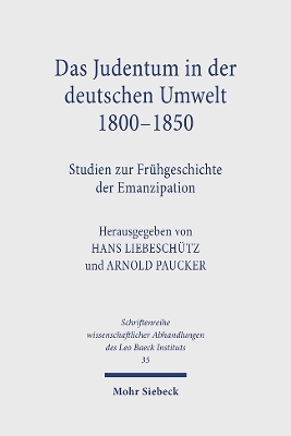 Das Judentum in der deutschen Umwelt 1800-1850 - Hans Liebeschütz; Arnold Paucker