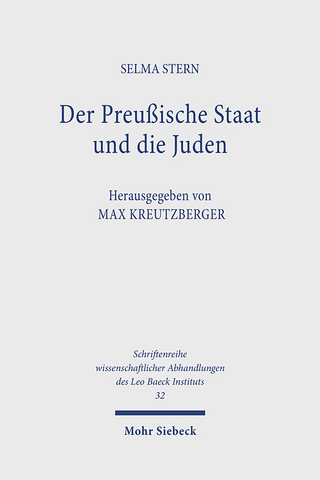 Der Preußische Staat und die Juden - Max Kreutzberger; Selma Stern
