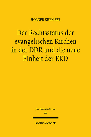 Der Rechtsstatus der evangelischen Kirchen in der DDR und die neue Einheit der EKD - Holger Kremser