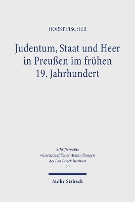 Judentum, Staat und Heer in Preußen im frühen 19. Jahrhundert - Horst Fischer