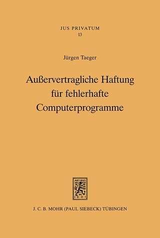Außervertragliche Haftung für fehlerhafte Computerprogramme - Jürgen Taeger