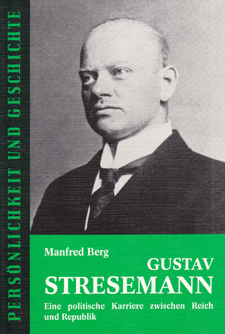 Gustav Stresemann - Manfred Berg; Detlef Junker