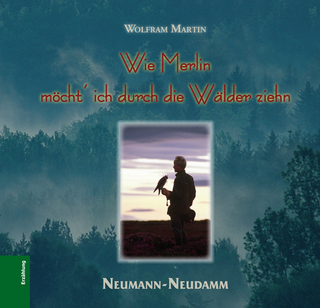 Wie Merlin möcht´ ich durch die Wälder ziehn - Wolfram Martin