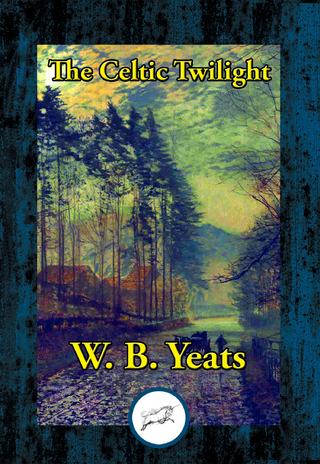 Celtic Twilight - W. B. Yeats