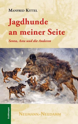 Jagdhunde an meiner Seite - Manfred Kittel