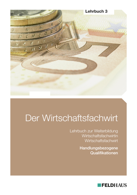 Der Wirtschaftsfachwirt - Lehrbuch 3 - Elke H Schmidt