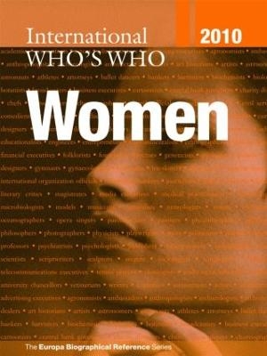 International Who's Who of Women 2010 - Europa Publications