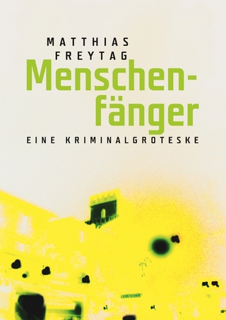 Menschenfänger - Matthias Freytag
