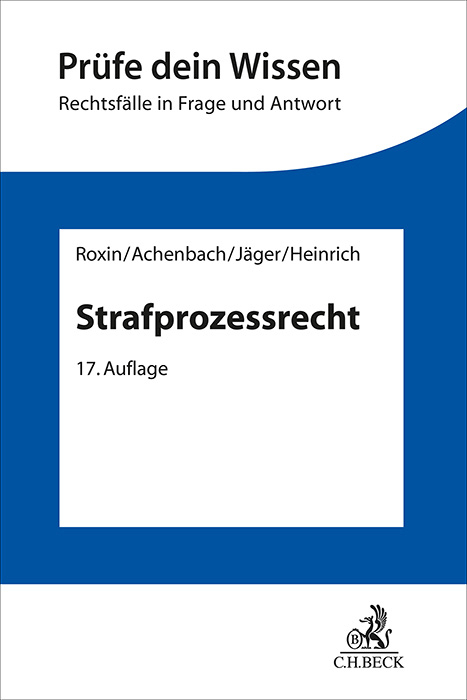 Strafprozessrecht - Claus Roxin, Hans Achenbach, Christian Jäger, Manfred Heinrich