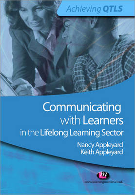 Communicating with Learners in the Lifelong Learning Sector - Keith Appleyard; Nancy Appleyard