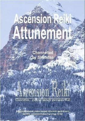 Ascension Reiki Attunement - Grahame "Shabdan" Wyllie, Fiona "Shastra" Mackenzie
