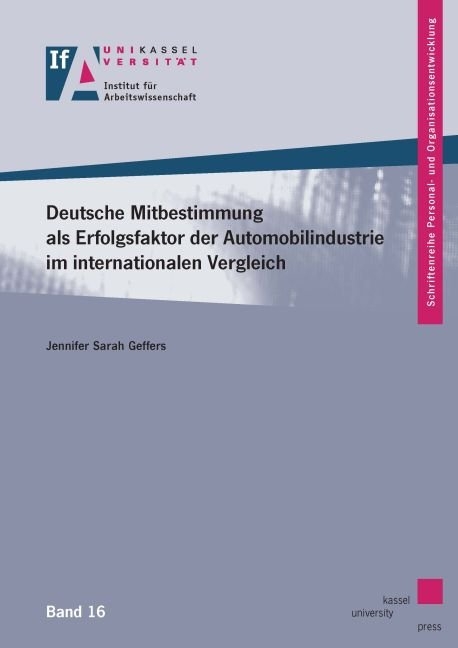 Deutsche Mitbestimmung als Erfolgsfaktor der Automobilindustrie im internationalen Vergleich - Jennifer Sarah Geffers