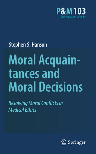 Moral Acquaintances and Moral Decisions - Stephen S. Hanson