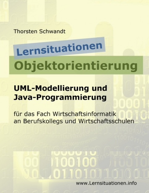 Lernsituationen Objektorientierung - Thorsten Schwandt