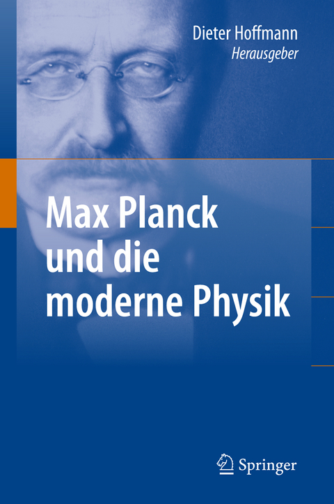 Max Planck und die moderne Physik - 