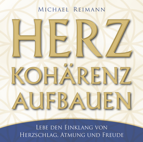 HERZKOHÄRENZ AUFBAUEN - Michael Reimann