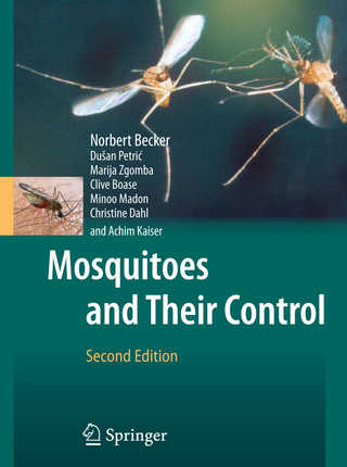 Mosquitoes and Their Control - Norbert Becker; Dusan Petric; Marija Zgomba; Clive Boase; Minoo Madon; Christine Dahl; Achim Kaiser