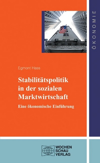 Stabilitätspolitik in der sozialen Marktwirtschaft - Egmont Hass