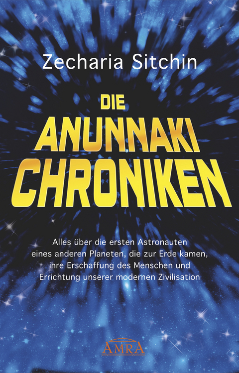 Die Anunnaki-Chroniken - Zecharia Sitchin