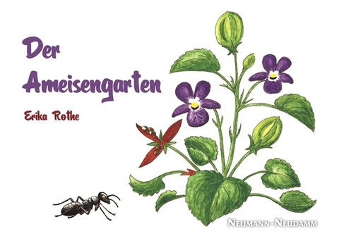 Der Ameisengarten - Erika Rothe