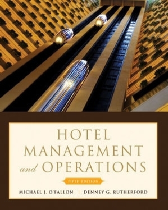 Hotel Management and Operations - Michael J. O'Fallon, Denney G. Rutherford