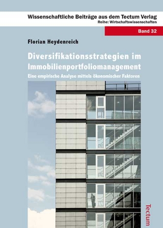 Diversifikationsstrategien im Immobilienportfoliomanagement - Florian Heydenreich