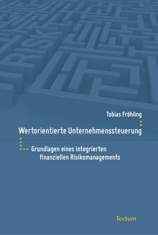 Wertorientierte Unternehmenssteuerung - Tobias Fröhling