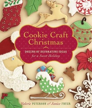 Cookie Craft Christmas - Valerie Peterson; Janice Fryer