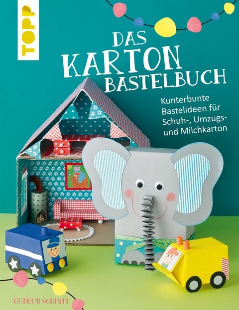 Das Karton-Bastelbuch - Gudrun Schmitt