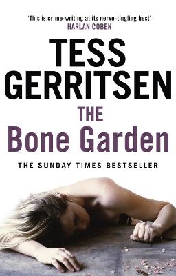 The Bone Garden - Tess Gerritsen