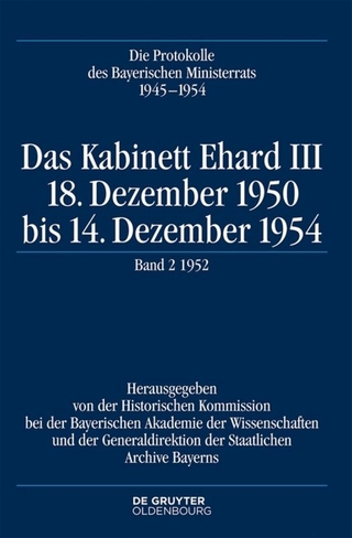 Die Protokolle des Bayerischen Ministerrats 1945-1954 / Das Kabinett Ehard III - Oliver Braun