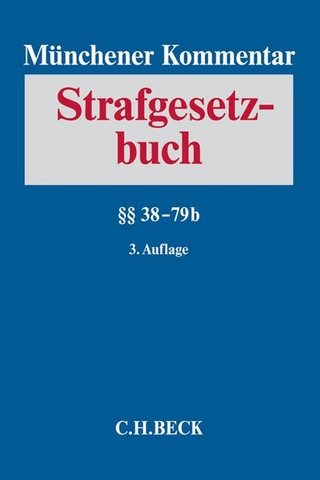 Münchener Kommentar zum Strafgesetzbuch Bd. 2: §§ 38-79b - Bernd von Heintschel-Heinegg; Wolfgang Joecks; Klaus Miebach