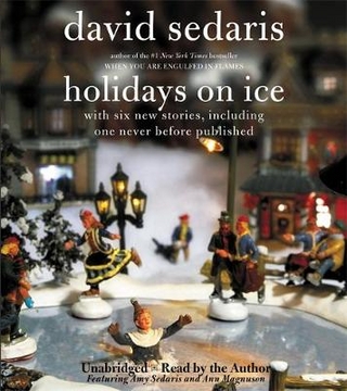 Holidays On Ice - David Sedaris; David Sedaris