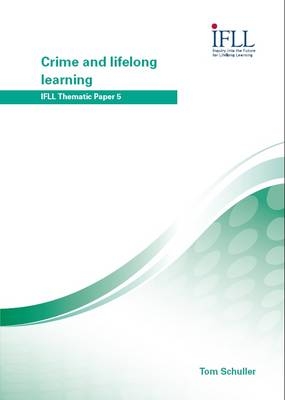 Crime and Lifelong Learning - Tom Schuller