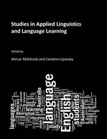 Studies in Applied Linguistics and Language Learning - Ahmar Mahboob; Caroline Lipovsky