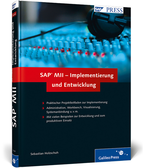 SAP MII – Implementierung und Entwicklung - Sebastian Holzschuh