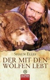 Der mit den Wölfen lebt - Shaun Ellis