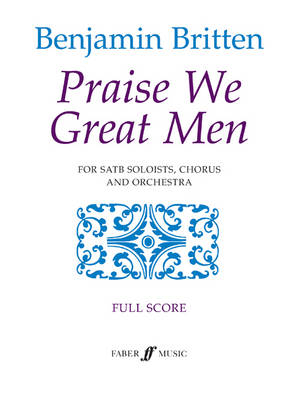 Praise We Great Men - Benjamin Britten