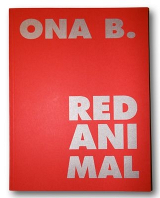 ONA B.: Red Animal - Peter Bogner; Elisabeth M Gottfried; Oliver Henn; Florian Halm