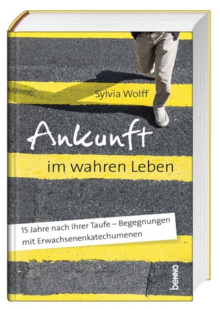 Ankunft im wahren Leben - Sylvia Wolff