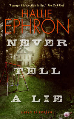 Never Tell a Lie - Hallie Ephron