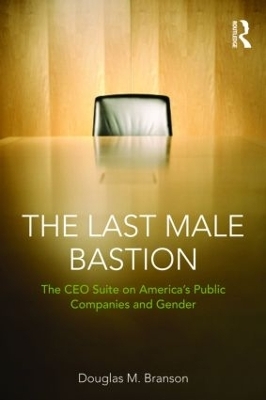 The Last  Male Bastion - Douglas M. Branson