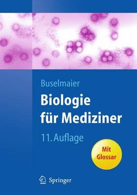 Biologie für Mediziner - Werner Buselmaier