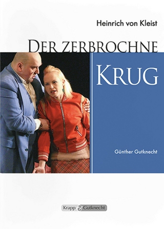 Der zerbrochne Krug - Heinrich Kleist - Günther Gutknecht; Krapp & Gutknecht Verlag GmbH