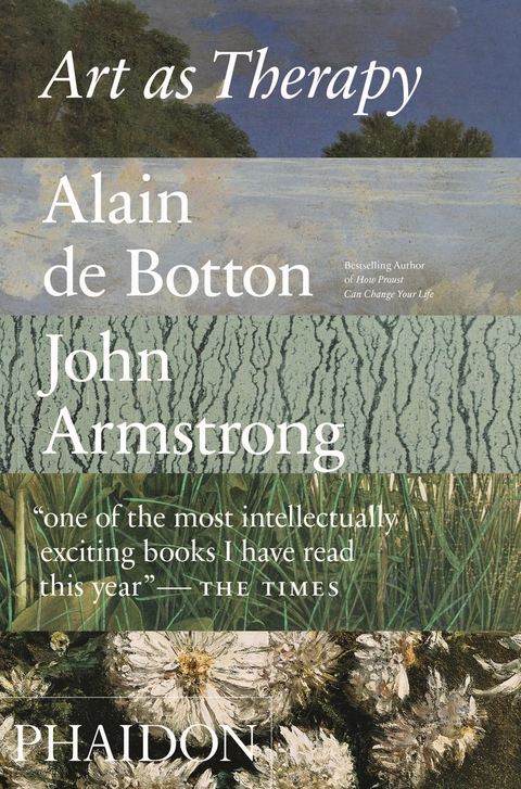 Art as Therapy - Alain Botton, John Armstrong